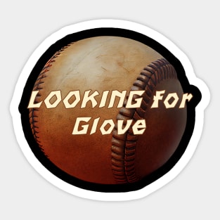 Looking for Glove Sticker